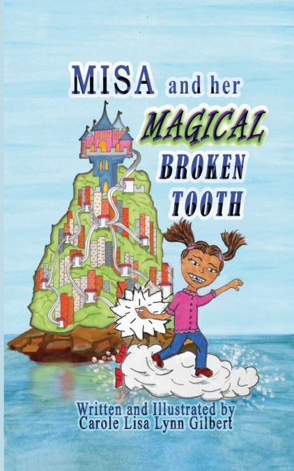 MISA AND HER MAGICAL BROKEN TOOTH