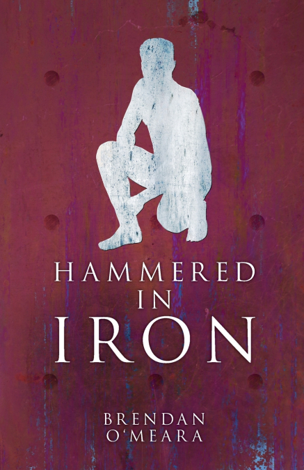 HAMMERED IN IRON
