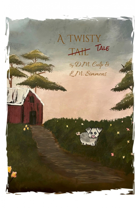A TWISTY TALE
