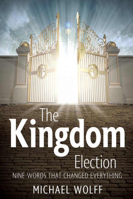 THE KINGDOM ELECTION