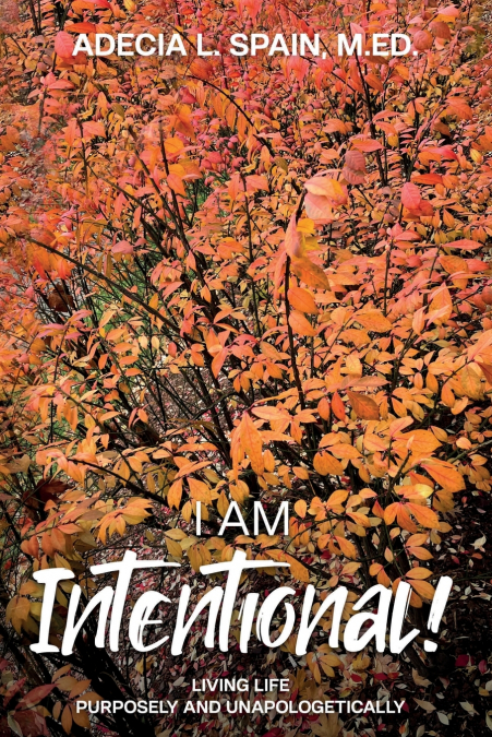 I AM INTENTIONAL!