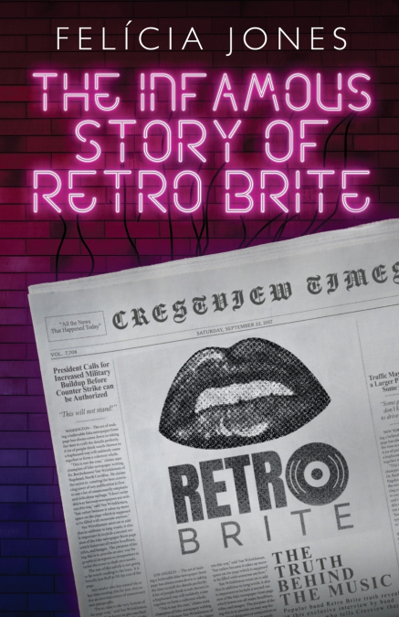 THE INFAMOUS STORY OF RETRO BRITE