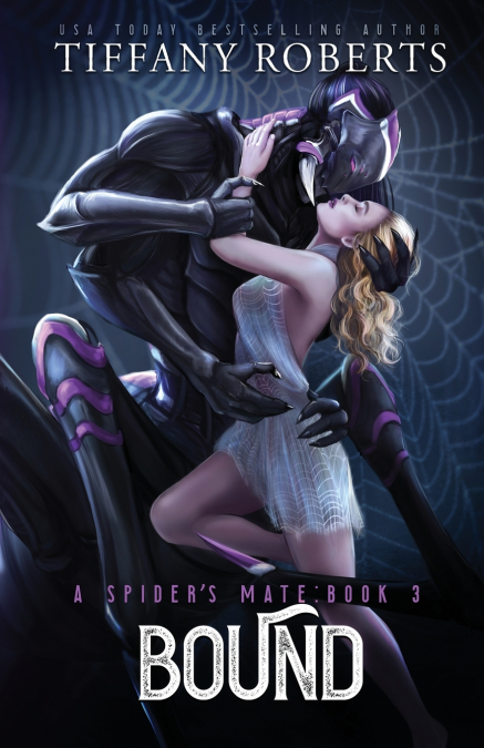 BOUND (THE SPIDER?S MATE #3)