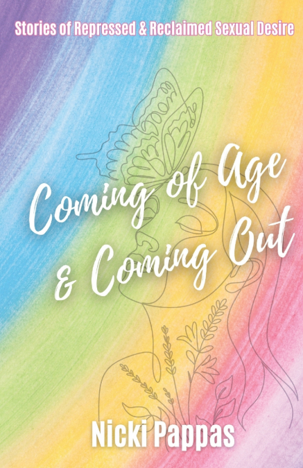 COMING OF AGE AND COMING OUT