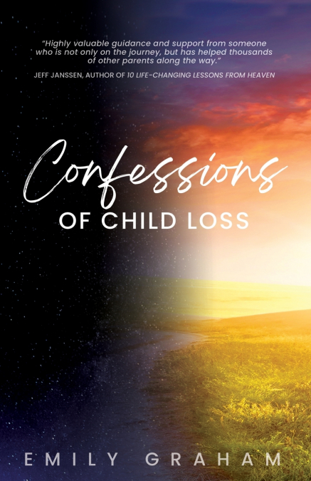 CONFESSIONS OF CHILD LOSS