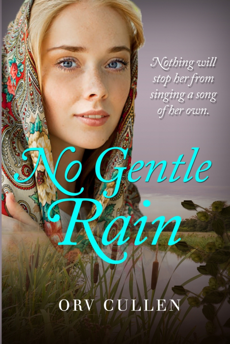 NO GENTLE RAIN