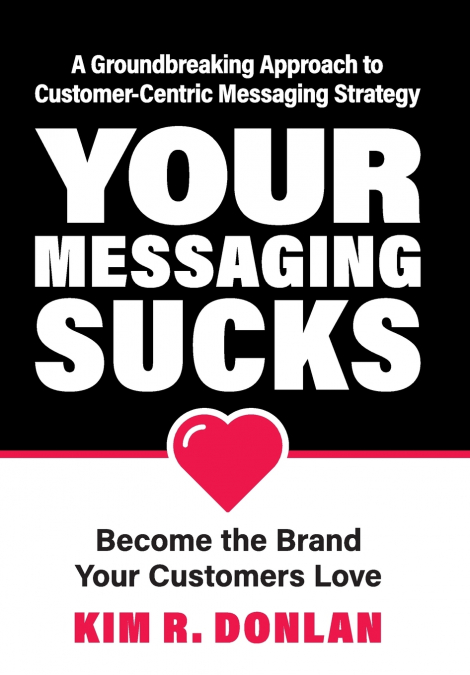 YOUR MESSAGING SUCKS