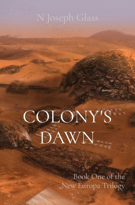 COLONY?S DAWN