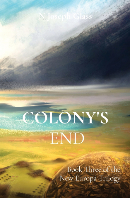 COLONY?S END
