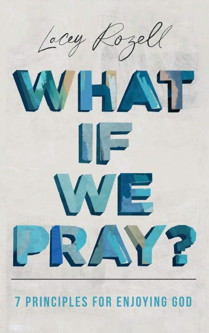 WHAT IF WE PRAY