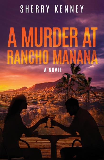A MURDER AT RANCHO MANANA