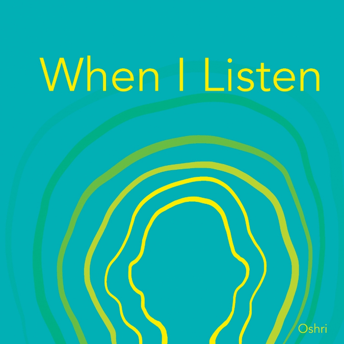 WHEN I LISTEN