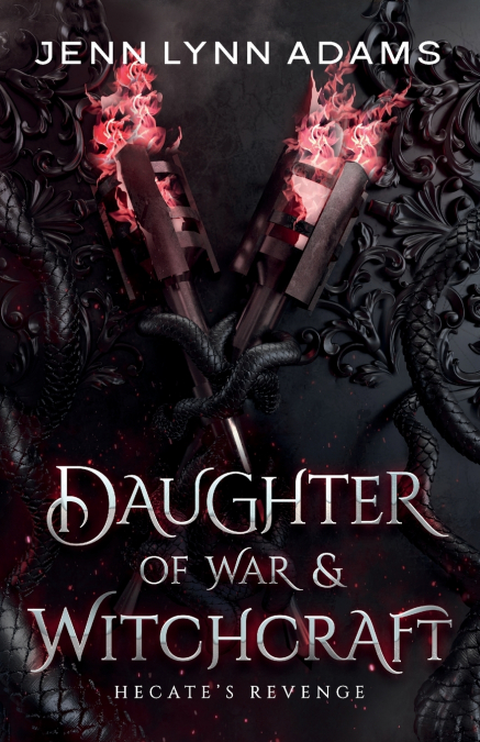 DAUGHTER OF WAR & WITCHCRAFT