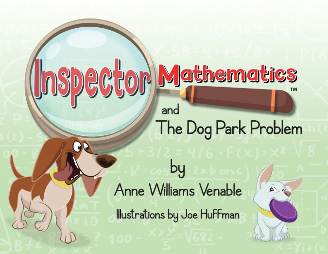 INSPECTOR MATHEMATICS? AND THE DOG PARK PROBLEM