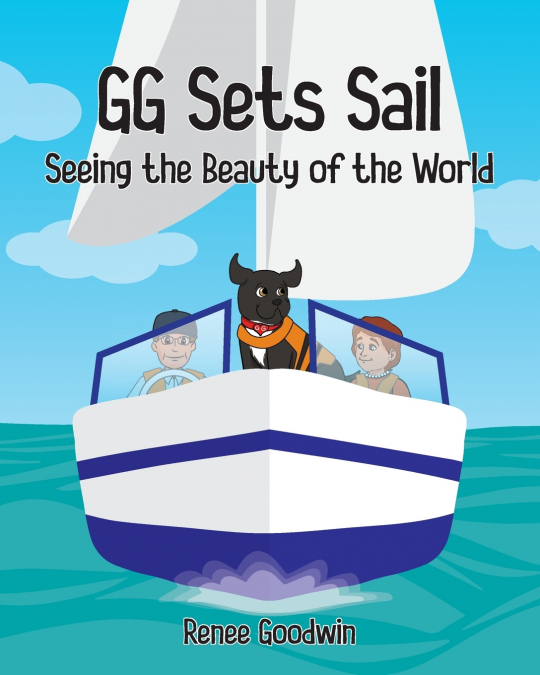 GG SETS SAIL - SEEING THE BEAUTY OF THE WORLD