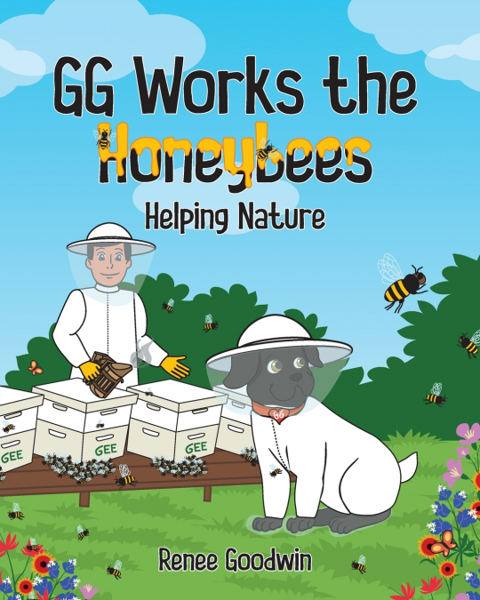 GG WORKS THE HONEYBEES - HELPING NATURE