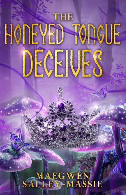 THE HONEYED TONGUE DECEIVES