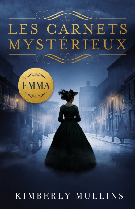 LES CARNETS MYSTERIEUX ~ EMMA
