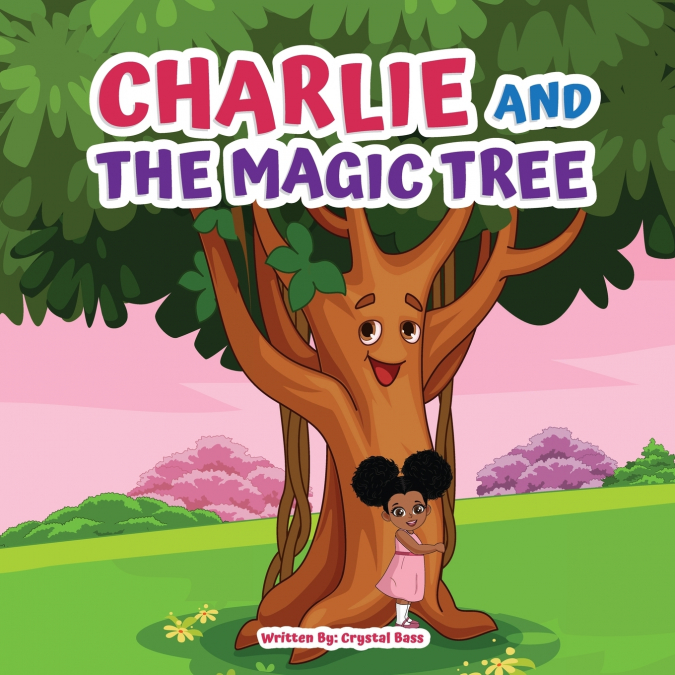 CHARLIE AND THE MAGIC TREE