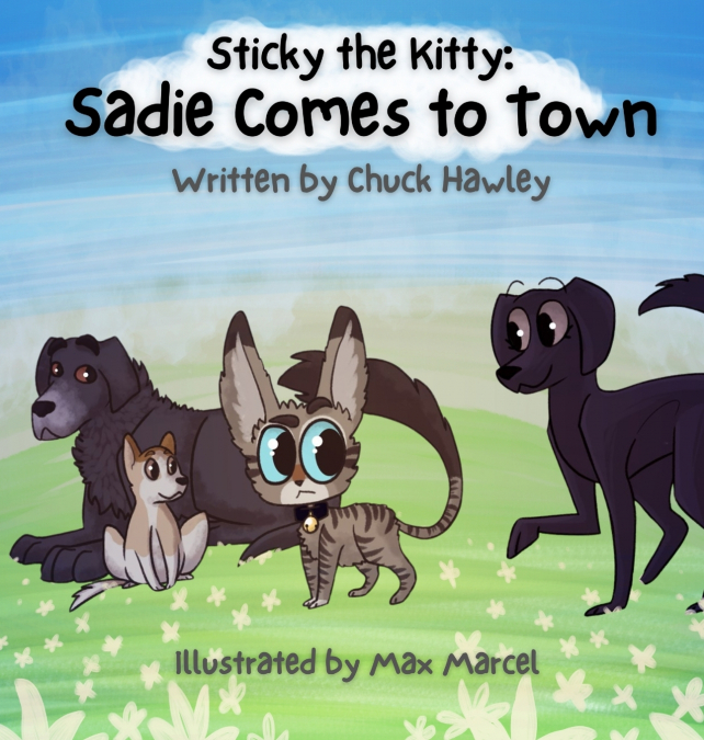STICKY THE KITTY - SADIE COMES TO TOWN