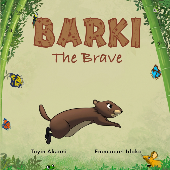BARKI THE BRAVE - A STORY ABOUT BRAVERY AND KINDNESS