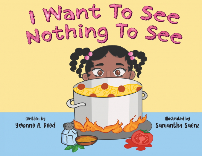 I WANT TO SEE NOTHING TO SEE