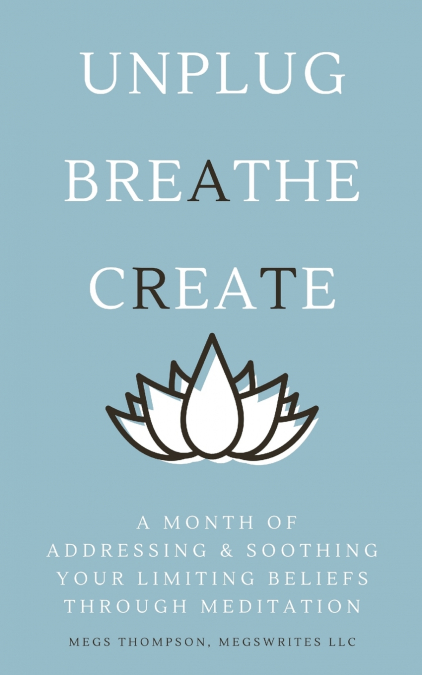 A MONTH OF ADDRESSING & SOOTHING YOUR LIMITING BELIEFS THROU