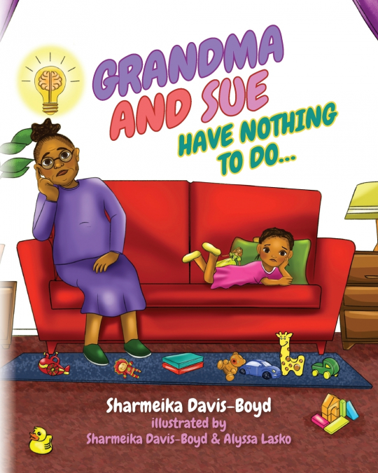 GRANDMA AND SUE HAVE NOTHING TO DO...
