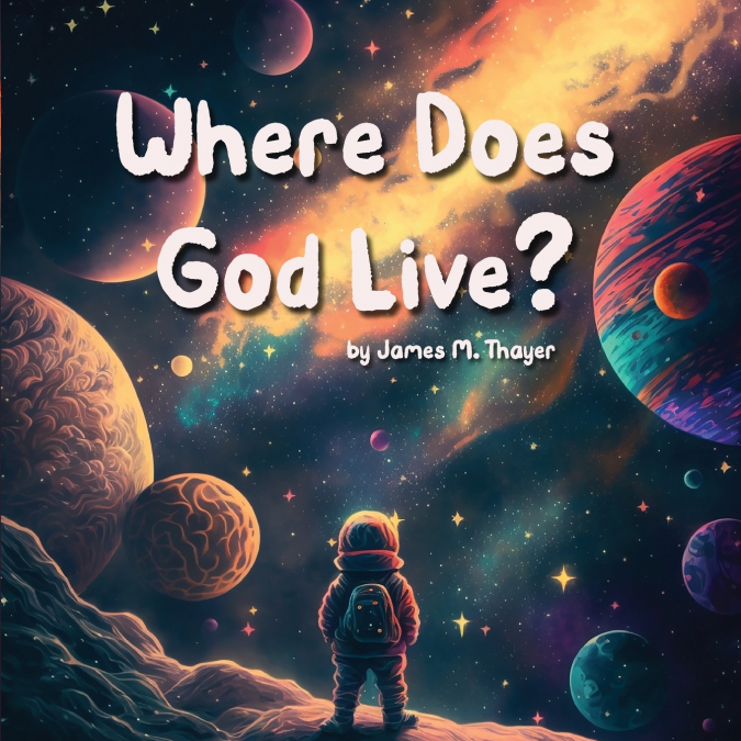 WHERE DOES GOD LIVE?