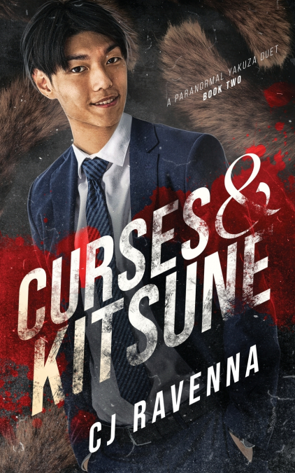 CURSES & KITSUNE (A PARANORMAL YAKUZA DUET BOOK 2)