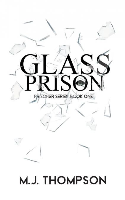 GLASS PRISON