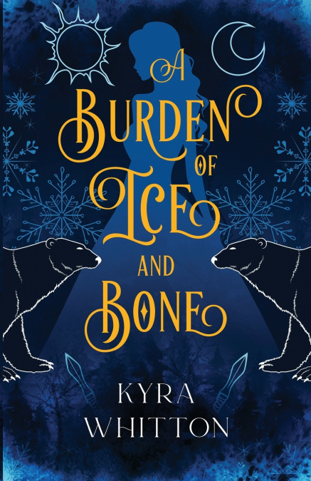 A BURDEN OF ICE AND BONE