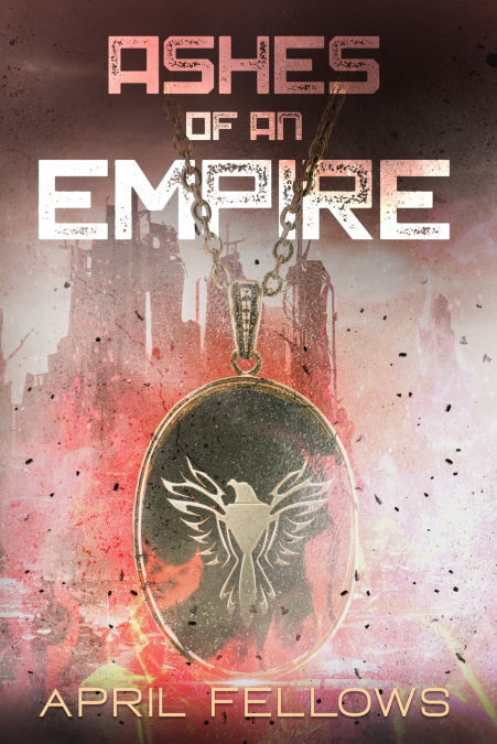 ASHES OF AN EMPIRE