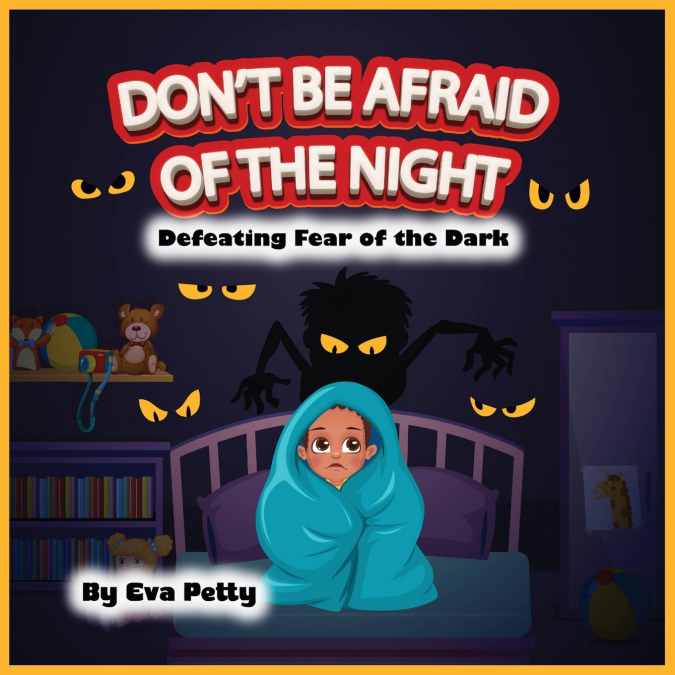 DON?T BE AFRAID OF THE NIGHT