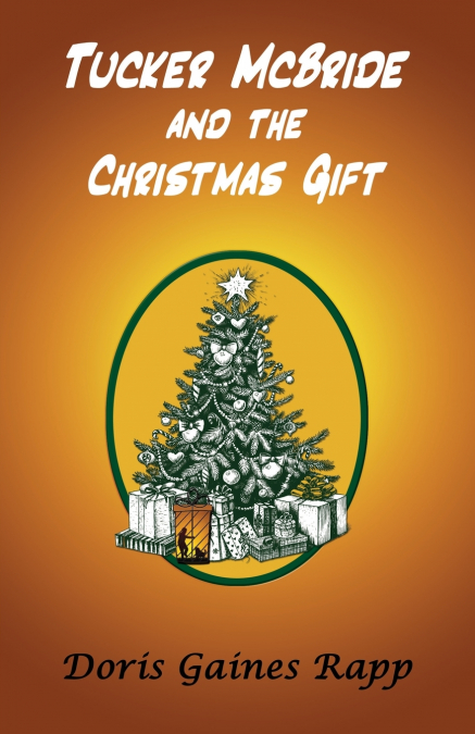 TUCKER MCBRIDE AND THE CHRISTMAS GIFT