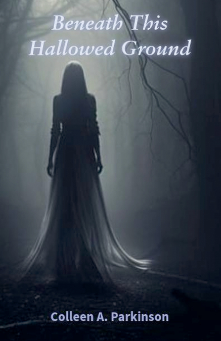 BENEATH THIS HALLOWED GROUND