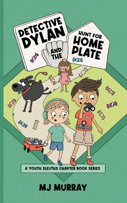 DETECTIVE DYLAN AND THE HUNT FOR HOME PLATE