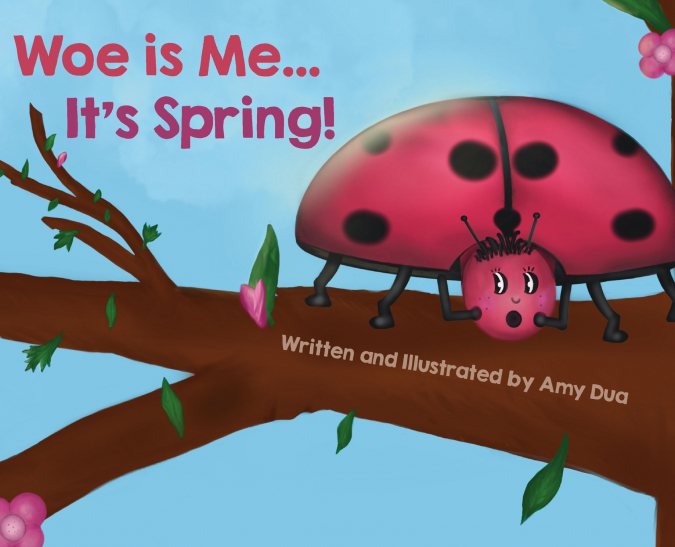 WOE IS ME...IT?S SPRING!
