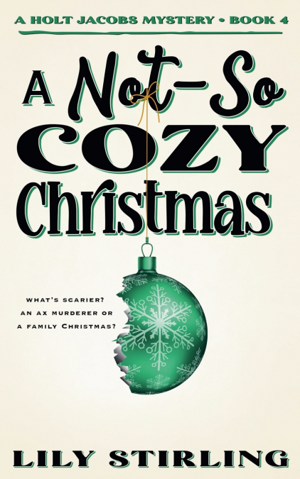 A NOT SO COZY CHRISTMAS