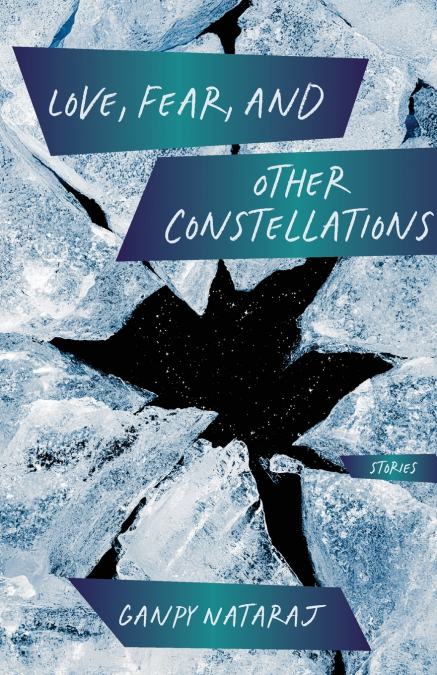 LOVE, FEAR, AND OTHER CONSTELLATIONS