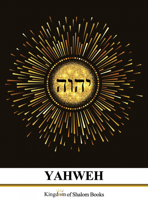 THE LANGUAGE OF GOD YAHWEH