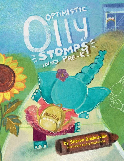 OPTIMISTIC OLLY STOMPS INTO PRE-K!