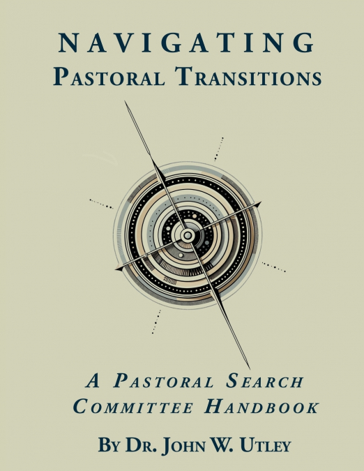 NAVIGATING PASTORAL TRANSITIONS