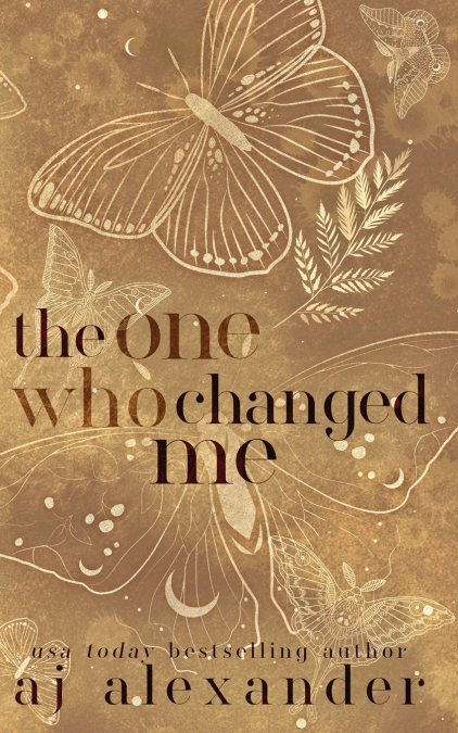 THE ONE WHO CHANGED ME