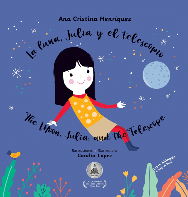 LA LUNA, JULIA Y EL TELESCOPIO / THE MOON, JULIA, AND THE TE