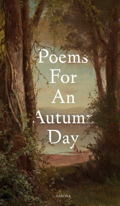 POEMS FOR AN AUTUMN DAY