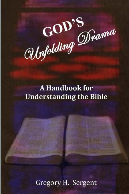 GOD?S UNFOLDING DRAMA