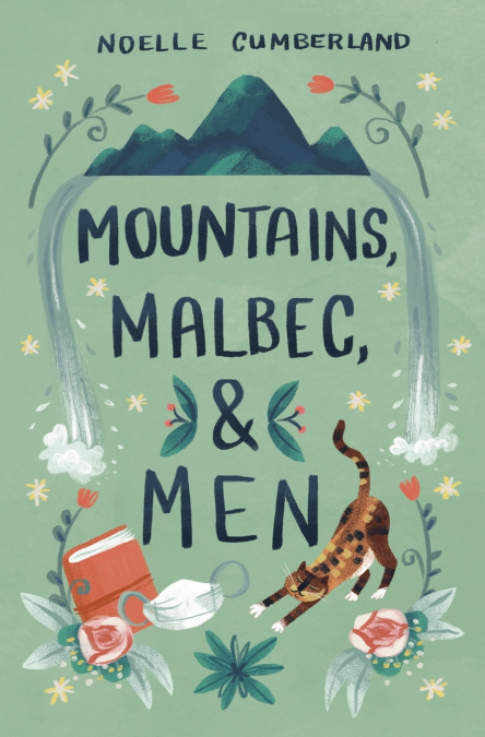 MOUNTAINS, MALBEC, AND MEN