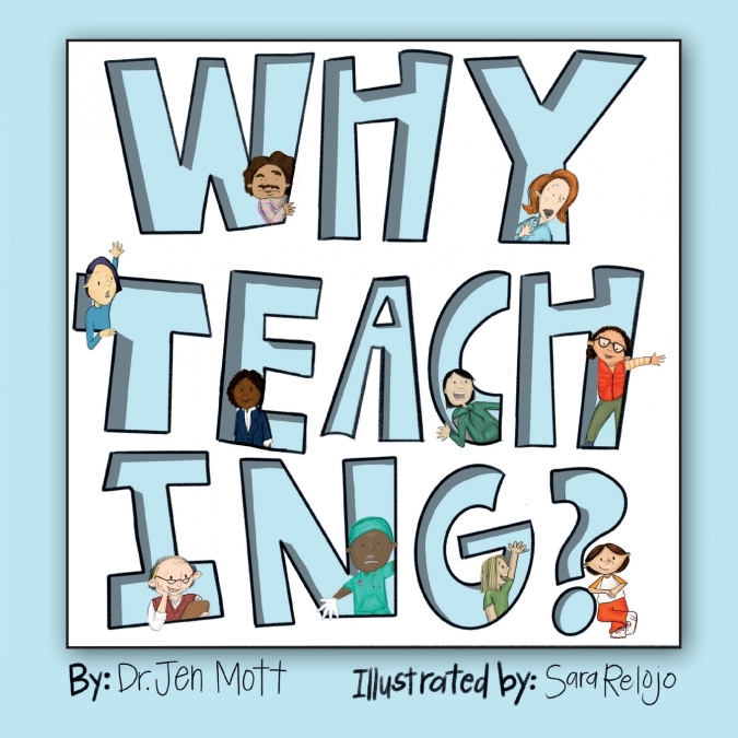 WHY TEACHING?