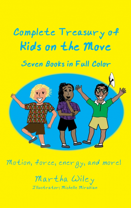 COMPLETE TREASURY OF KIDS ON THE MOVE